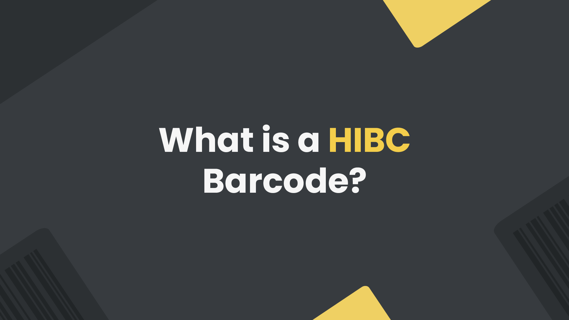 What is a HIBC barcode?