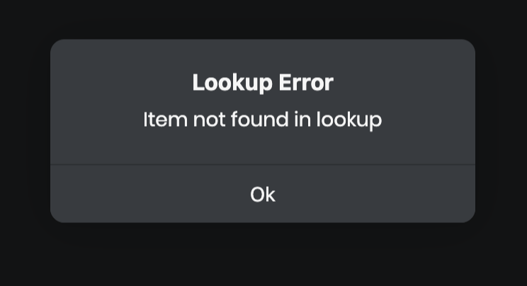 A dialog box will appear after the lookup, highlighting the ‘Lookup Error’, preventing the edit/save.