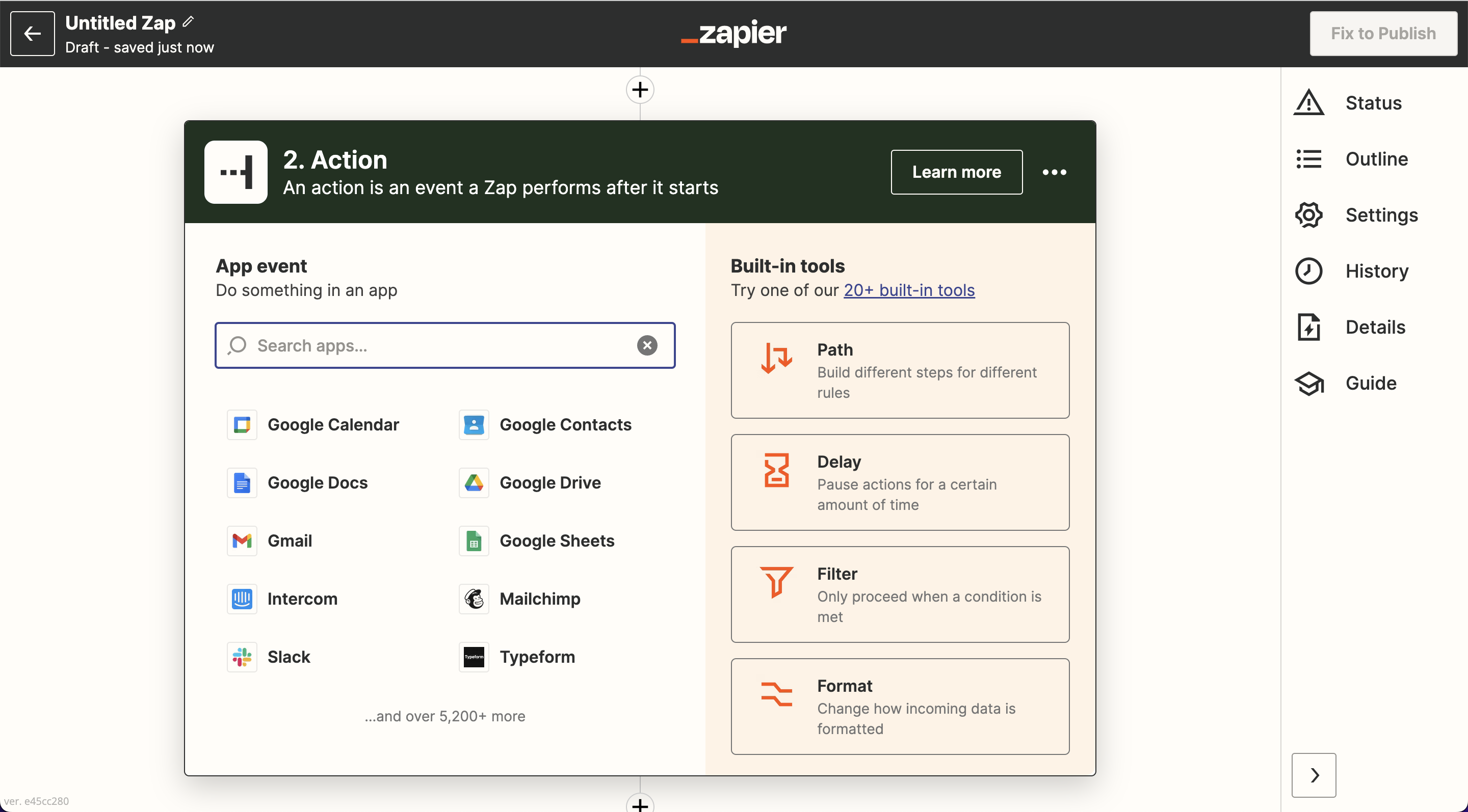 Add an action using Zapier’s collection of apps and built-in tools.