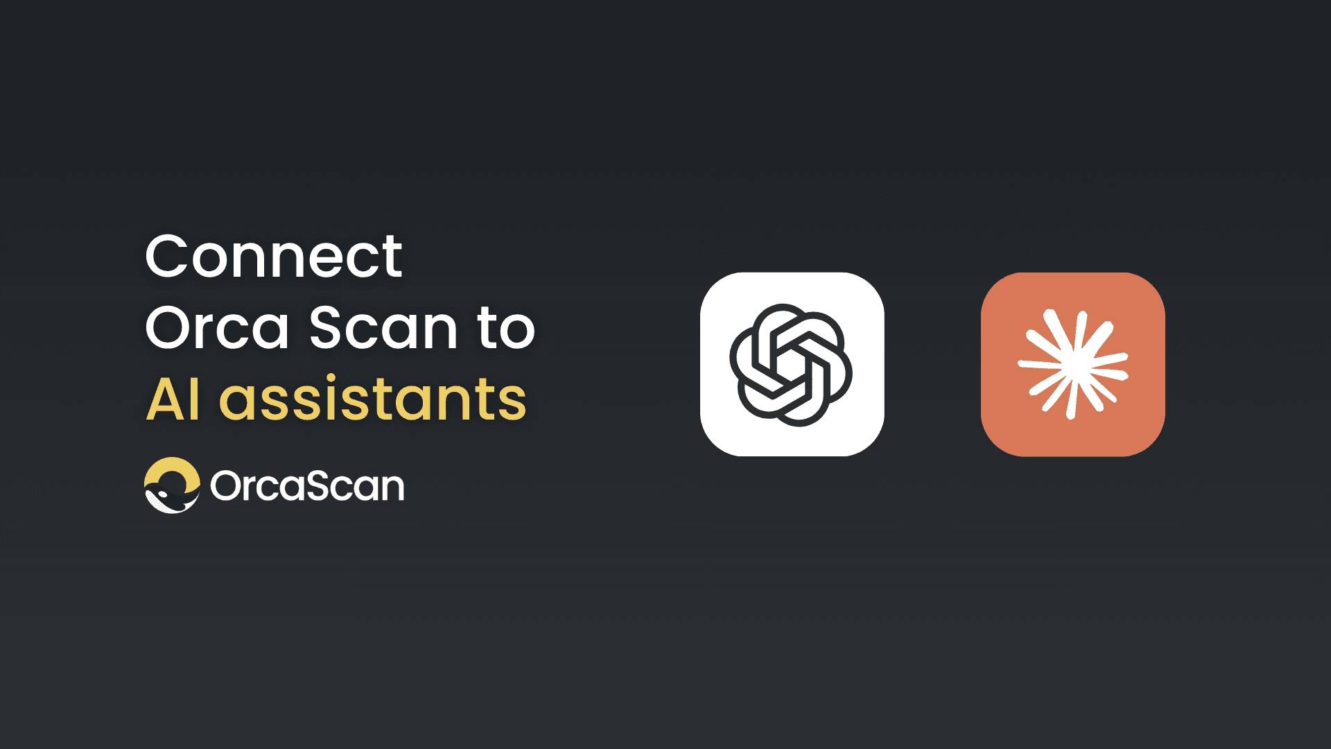How to Connect Orca Scan to AI assistants (Claude & ChatGPT)